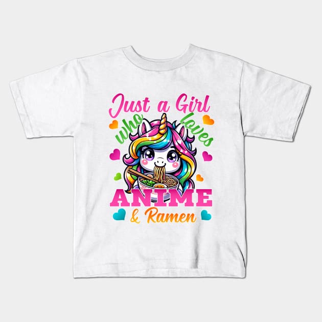 Kawaii Just A Girl Who Loves Anime Unicorns & Ramen Noodles Kids T-Shirt by RuftupDesigns